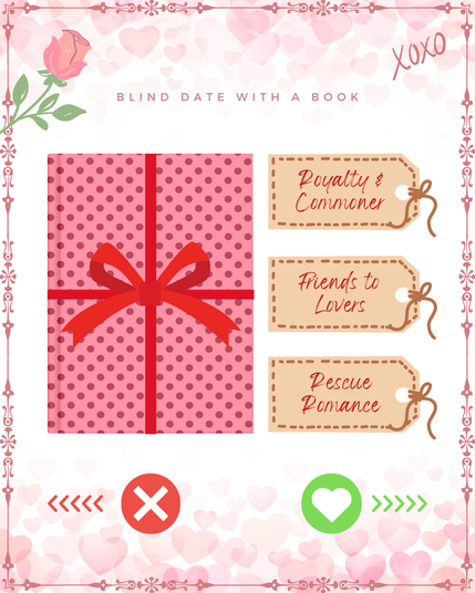 A graphic of a wrapped book with the tags "Royalty & Commoner", "Friends to Lovers", "Rescue Romance". At the bottom are swipe left and swipe right buttons like in dating apps.