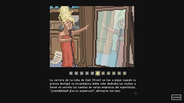 Pantallazo del videojuego do not feed the monkeys, sale en pixelart una persona con temendo pelo rubio hacia arriba a lo marge simpsons pero menos exagerado, con un micro en la mano mirándose en el reflejo de un espejo.
El texto dice:
La carrera de la Loba de Wall Street se fue a pique cuando la prensa destapó su escandalosa doble vida: dedicaba las noches a llevar en secreto las cuentas de varias empresas del espectáculo "¿contabilidad?¡eso es asqueroso" afirmarosn sus fans.