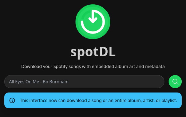 Screenshot of the webui of the spotify-downloader spotdl with following text: Download your Spotify songs with embedded album art and metadata. This interface now can download a song or an entire album, artist, or playlist.