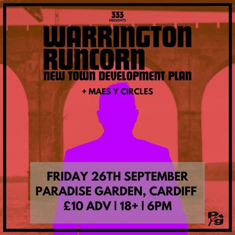 Poster showing a gig announcement for Warrington Runcorn New Town Development Plan supported by Maes Y Circles