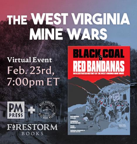 A promotional graphic for a virtual event hosted by Firestorm Books on February 23rd at 7pm ET. The image features the title "The West Virginia Mine Wars" above the cover of the book "Black Coal and Red Bandanas" over a historic photo of a coal mining community in Blair Mountain, WV.