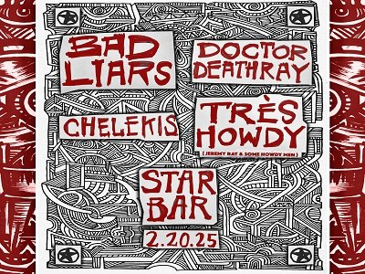 flyer for the show featuring Bad Liars, Chelekis, Tres Howdy, and Doctor Deathray