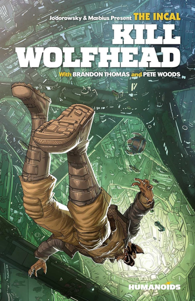 Thomas Woods the Incal Kill Wolfhead Jodorowsky Mœbius