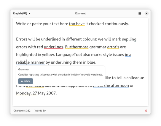 A screenshot of Eloquent.

There is a text editor with a bunch of spelling, grammar and logical issues with are underlined.

One of the underline issue has focus and a pop-over showing what the problem is as well as a suggestion to fix it.