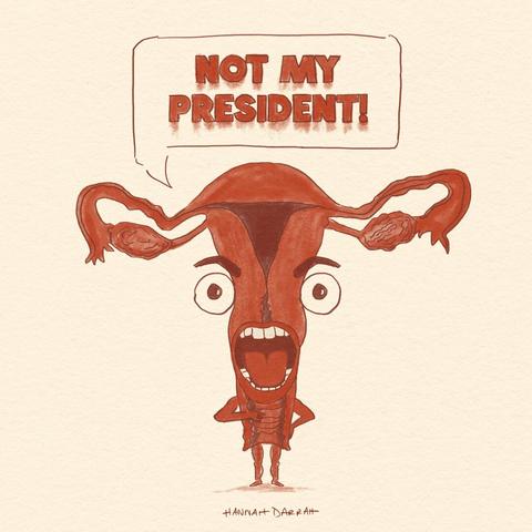 An illustration of a cartoon female reproductive system that yells "NOT MY PRESIDENT!"