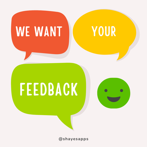 We want your feedback!