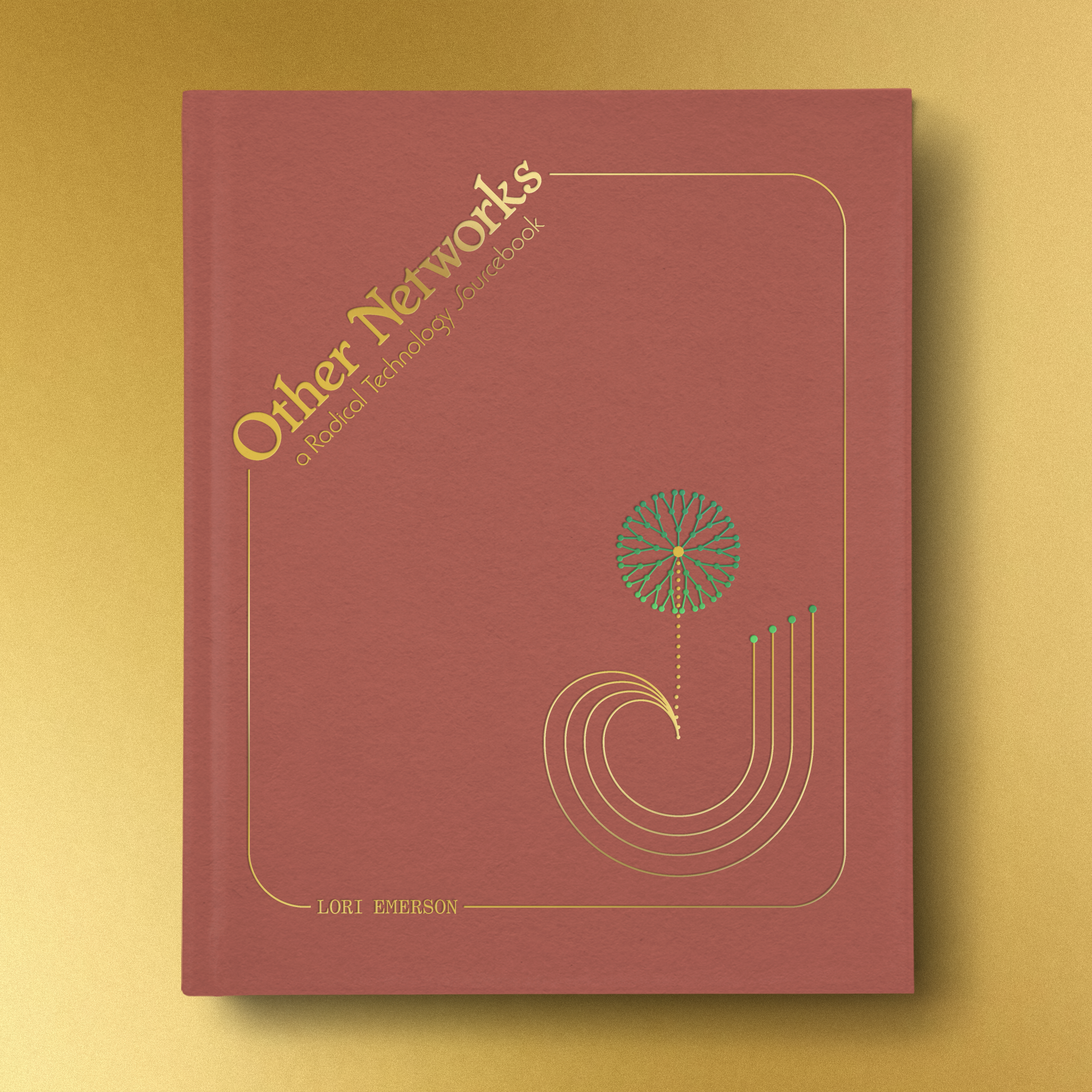 yellow background. front cover of Other Networks: A Radical Technology Sourcebook. Text is in gold foil, place diagonally across the top left and top right corners. there is a gold foil square with rounded edges. within the square is a green foil plantlike structure with four gold foil lines emerging from it.