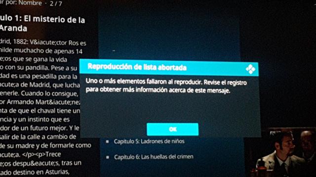 Foto de la pantalla del reproductor multimedia Kodi mostrando un error que dice que uno o más elementos fallaron al reproducir.
Detrás del mensaje se ve la página en Kodi de un capítulo de la serie Victor Ros, a través del plugin mencionado.