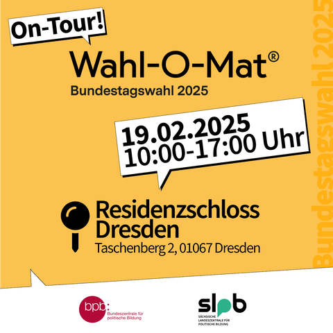 On Tour! Wahl-O-Mat zur Bundestagswahl 2025: 19.02.2025, 10-17 Uhr im Residenzschloss Dresden, Taschenberg 2, 01067 Dresden.