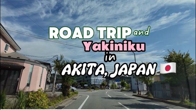 Road Trip and Yakiniku in Akita, Japan 🇯🇵 #japantravel