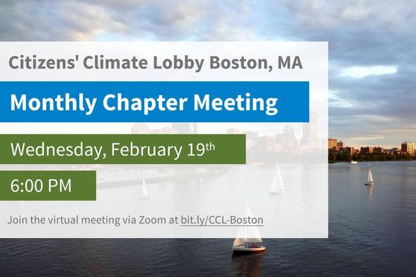 Citizens' Climate Lobby Boston Massachusetts.
Monthly Chapter Meeting. Wednesday, February nineteenth, 6:00 P M.
Join the virtual meeting via Zoom at bit.ly/CCL-Boston.