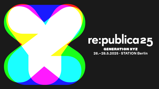 re:publica 25
Generation XYZ