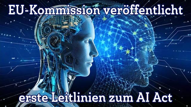 EU-Kommission veröffentliche erste Leitlinien zum AI Act Im Hintergrund zwei virtuelle Avatare in Blautönen