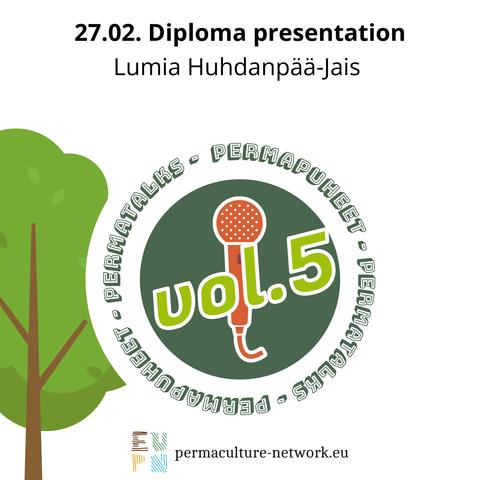 27.02. Diploma presentation by Lumia Huhdanpää-Jais. Logo of the PermaTalks in the centre. Log of the EuPN on the bottom.