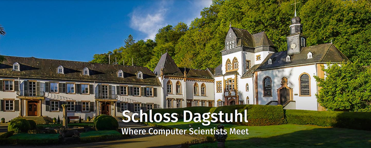 A picture of the Dagstuhl castle, titled "Schloss Dagstuhl - Where Computer Scientists Meet".
