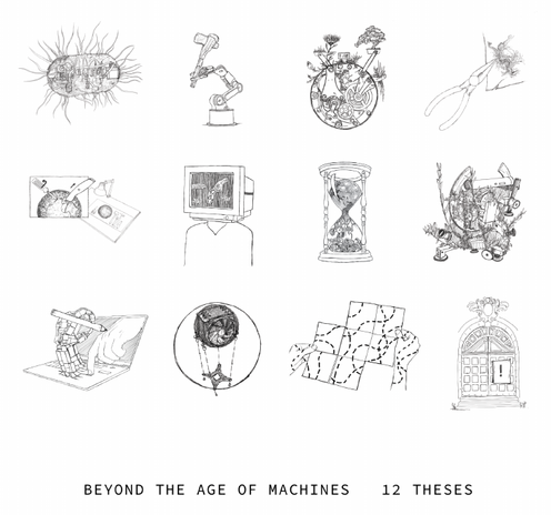 Beyond the Age of Machines - 12 Theses