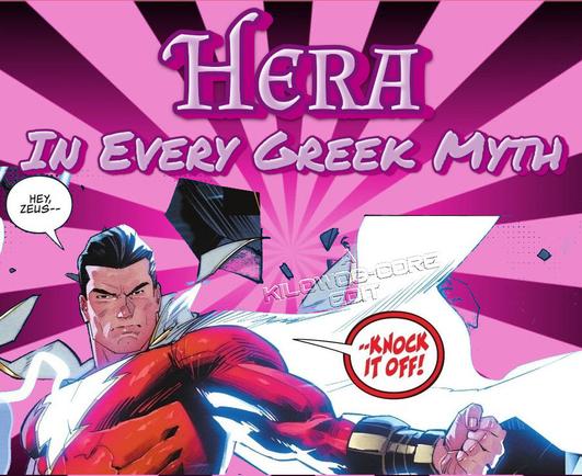 A comic panel is captioned, "Hera in every greek myth." In the panel The Captain from Shazam! looks heroic and says, "Hey, Zeus-- Knock it off!" A caption reads "A Kilowog-core Edit".