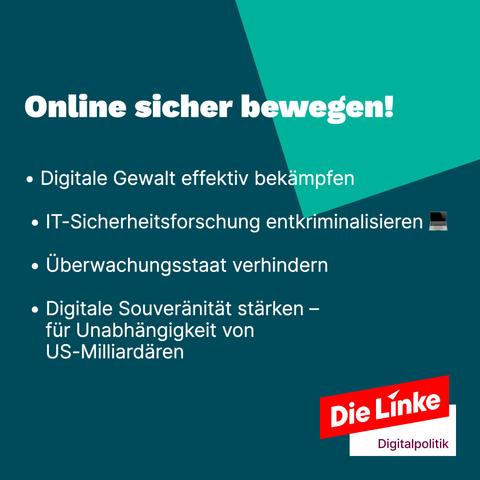 Sharepic der Linken zur Bundestagswahl 25: Online sicher bewegen! Digitale Gewalt bekämpfen, IT-Sicherheitsforschung entkriminalisieren, Überwachungsstaat verhindern, Digitale Souveränität stärken