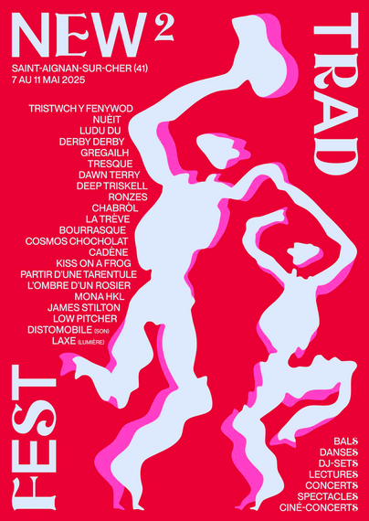 New Trad Fest à Saint-Aignan (41) du 7 au 11 mai 2025 avec Tristwch y Fenywod, Nuèit, Ludu du, Derby derby, Gregailh, Tresque, Dawn Terry, Deep Triskell, Ronzes, Chabrol, La trève, Bourrasque, Cosmos chocolat, Cadène, Kiss on a frog, Partir d'une tarentule, L'ombre d'un rosier, Mona HKL, James Stilton, Low Pitcher.