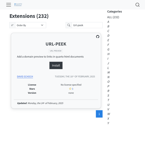 Screenshot of the Quarto Extensions page showing the URL-PEEK extension. The extension allows adding a domain preview to links in Quarto HTML documents. The extension is created by David Schoch and was last updated on Monday, the 24th of February, 2025. It has 3 stars and no specified license or version. There is an 'Install' button for the extension. The page also shows a search bar, a category list, and a total of 232 extensions available.