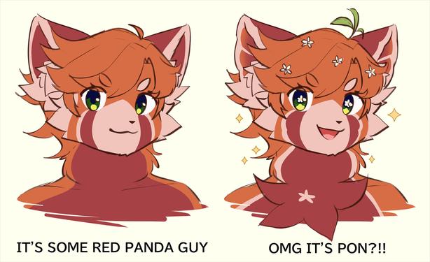 OC: Pon (adult)

"IT'S SOME RED PANDA GUY"
"OMG IT'S PON?!!"

Based on the "some guy" meme. The left one showcases without his plant-like motifs unlike the right side.