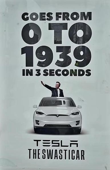 Poster with a pale green background, showing a mocked-up photo of a Tesla car with Elon Musk standing through the sunroof, Hitler-style, and giving a Hitler Salute. The headline is "Goes from 0 to 1939 in 3 seconds" and, below the photo, there's a Tesla logo and the words "The swasticar".


A  screen captured from a video. It is from a adbuster type action.

Activists from @everyonehateselon_ hacked bus adverts in London to draw attention to Elon Musk’s endorsement of German far-right AfD party.

https://www.instagram.com/reel/DGdQjetoDbX/