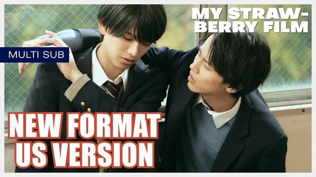 ENG SUB MULTI [Highlight] | My Strawberry Film | EP1 [Extended US Version]