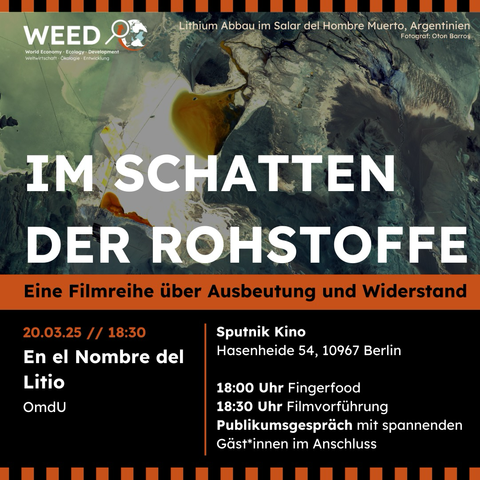 Im Schatten der Rohstoffe: Eine Filmreihe über Ausbeutung und Widerstand, „En el Nombre del Litio“ am 20.03.25 um 18:30 Uhr im Sputnik Kino
