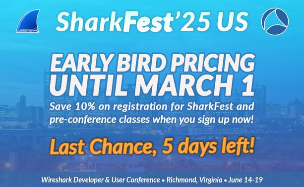 Only 5 days left to lock in early bird pricing for SharkFest’25 US! Register by March 1 to save and secure your spot at the ultimate Wireshark and network analysis conference. Don’t miss this chance to learn from experts and connect with the community—sign up now.