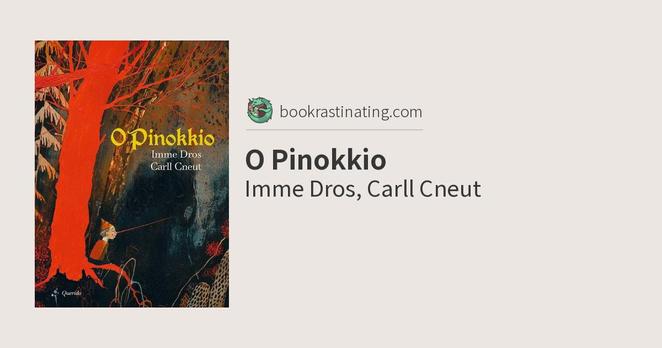 Imme Dros, Carll Cneut: O Pinokkio (Hardcover, Dutch language, 2024, Querido)