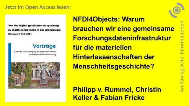 Sharepic mit Titel und Autoren-Information zum ArchInfo-Beitrag (auf DGUF-typischem gelben Hintergrund): NFDI4Objects: Warum brauchen wir eine gemeinsame Forschungsdateninfrastruktur für die materiellen Hinterlassenschaften der Menschheitsgeschichte? - Philipp von Rummel, Christin Keller & Fabian Fricke.