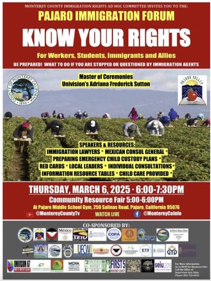 In English, a poster provides details on the March  6,  2025 immigration forum in the North Monterey County community of Pajaro.