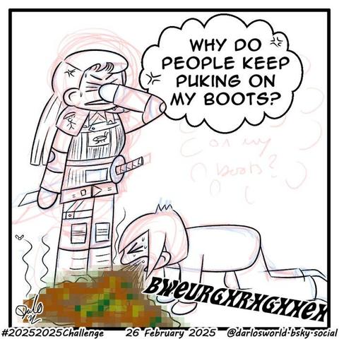 Fan art of Alien Heart by Anna Fitzpatrick. Darlo is vomiting on Cockroach's boots, while she thinks to herself "Why do people keep puking on my boots?", and face-palming.