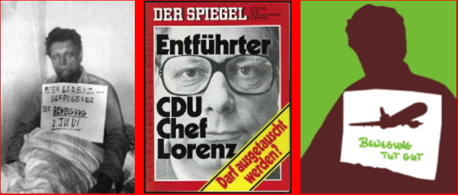 Collage aus dem bekannten Foto von Peter Lorenz in der Gefangenschaft der Bewegung 2. Juni, dem damaligen "Spiegel" und einem Logo der Bewegung 2. Juni mit der Silhouette von Lorenz hinter einem Passagierflugzeug mit dem Untertitel "Bewegung tut gut" - in Anspielung auf den für die Bewegung erfolgreichen erfolgreichen Austausch der Gefangenen.