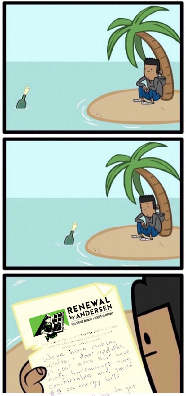 guy on a desert island finds a message in a bottle. message is a Renewal by Andersen flyer about saving money on energy by buying window replacements.