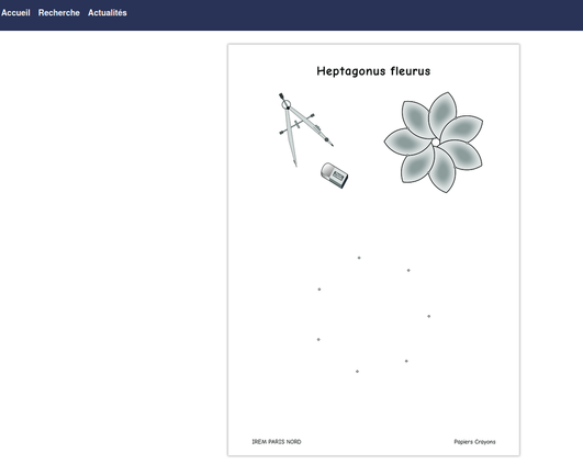 Heptagonus fleurus : la fleur à sept pétales, à reproduire uniquement au compas. Activité Papiers Crayons de l'IREM de Paris Nord.