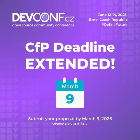 DevConf.CZ 2025 CfP deadline extended to March 9!