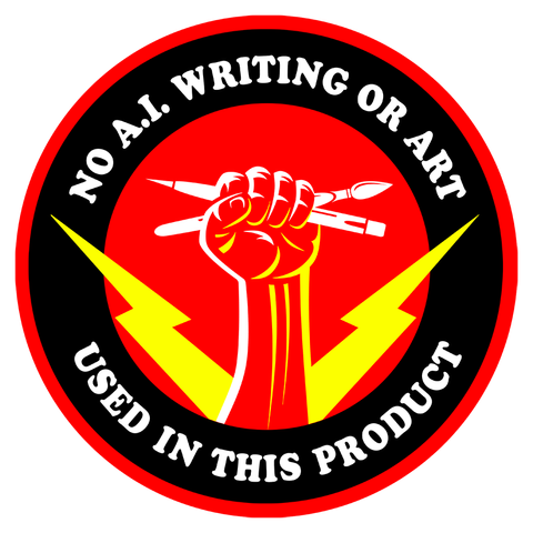 An upraised fist holding a pen and brush, flanked by yellow lightning bolts on a red background. A red-bordered black ring containing text reads: "No A.I. Writing or Art Used in This Product."