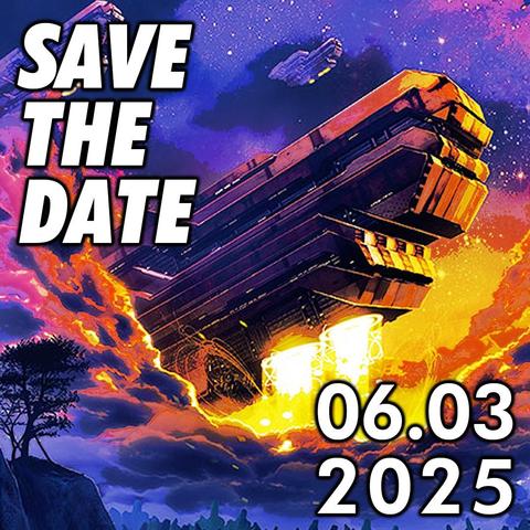 L'immagine mostra una grande astronave in discesa, con fiamme che escono dai motori. In primo piano, in basso a sinistra, si intravede un paesaggio con alberi. In sovrimpressione, si legge "Save the Date" e la data "06.03 2025". Un'altra astronave più piccola è visibile sullo sfondo.