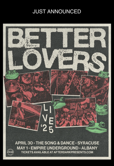Band flyer for the band Better Lovers showing a couple show dates
