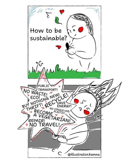 A comic strip with character first searcing for "how to be sustainable" on her phone, and then being overwhelmed by all the things she should do.