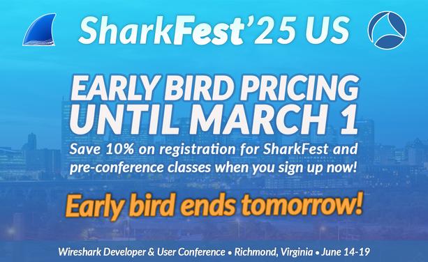 Last chance! Early bird pricing for SharkFest’25 US ends tomorrow—this is your final opportunity to save 10% on registration. Don’t miss out on world-class Wireshark training, expert-led sessions, and hands-on learning. Sign up now before prices go up!