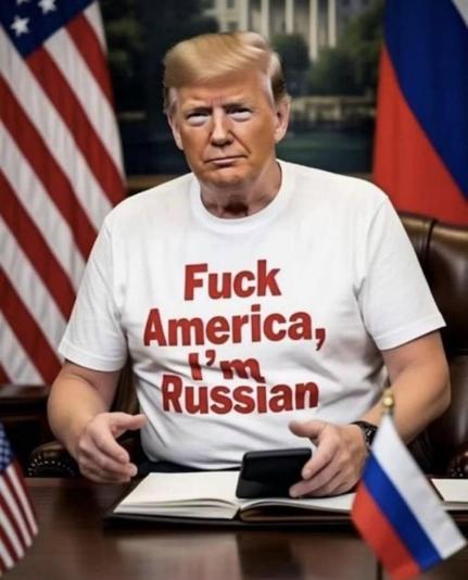Photo of Donald Trump wearing a t-shirt that says "Fuck America, I'm Russian"