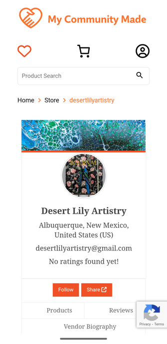 A screenshot of the homepage of my new My Community Made shop. It's pretty basic: white background, orange and black letters, my shop name (Desert Lily Artistry), location (Albuquerque, New Mexico), email (desertlilyartistry@gmail.com), a note that I don't have any reviews yet, and buttons to follow, share, and view products, reviews (lol), or my bio. There is also a profile photo (the black, green, blue, and purple spiral pen wraps I've shared before) and banner photo (one of my favorite fluid art pieces: it looks either galaxy esque or like something you'd expect under a microscope. It's all blues with some greens and payne's grey with white cells across the entirety of it.)