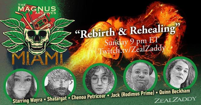 Image: A woman born of fire and lava. We play “The Magnus Archives: Miami” tonight at 9:00 pm ET. Twitch.tv/ZealZaddy