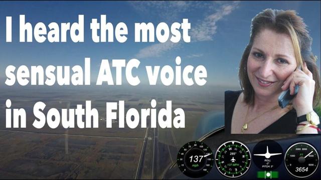 I communicated with the Palm Beach ATC lady with the best sounding voice ever.