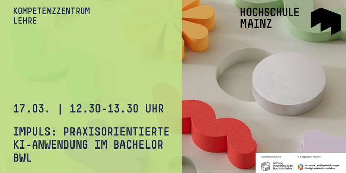 17.03. | 12.30-13.30 UHR
IMPULS: PRAXISORIENTIERTE KI-ANWENDUNG IM BACHELOR BWL