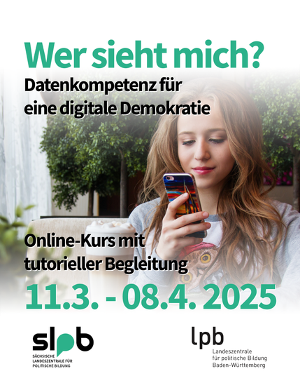 Wer sieht mich? Datenkompetenu für eine digitale Demokratie: Online-Kurs mit tutorieller Begleitung 11.03.-08.04.2025.
