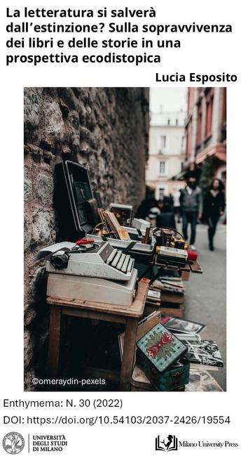 Titolo articolo "La letteratura si salverà dall’estinzione? Sulla sopravvivenza dei libri e delle storie in una prospettiva ecodistopica" della rivista Enthymema, per la giornata mondiale dello scrittore
