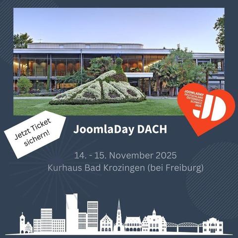 JoomlaDay DACH - Jetzt Ticket sichern! 14.-15. November 2025, Kurhaus Bad Krozingen (bei Freiburg)